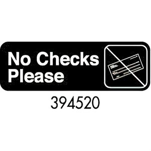 Sign 3 x 9, No Checks Please (12ea / bx 12 bx / cs)