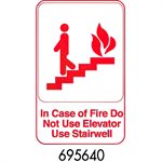 Sign 6 x 9, In Case Of Fire Do Not Use Elevator Use Stairwell (red letters white) (6 ea / bx 12 bx / cs)